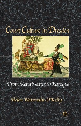 Court Culture in Dresden