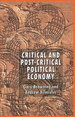 Critical and Post-Critical Political Economy