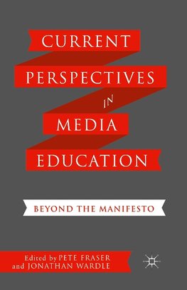 Current Perspectives in Media Education