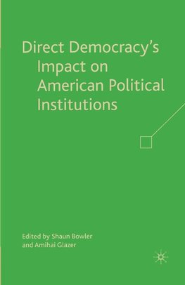 Direct Democracy's Impact on American Political Institutions