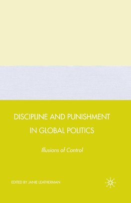 Discipline and Punishment in Global Politics