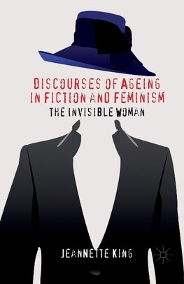 Discourses of Ageing in Fiction and Feminism