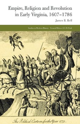 Empire, Religion and Revolution in Early Virginia, 1607-1786