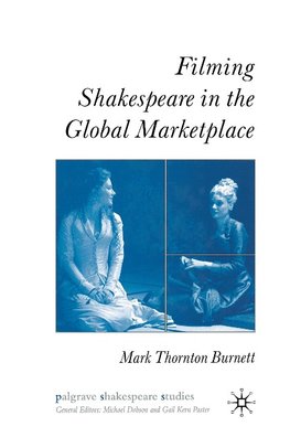 Filming Shakespeare in the Global Marketplace