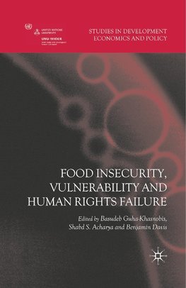 Food Insecurity, Vulnerability and Human Rights Failure