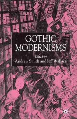 Gothic Modernisms