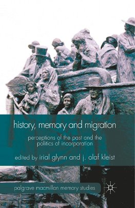 History, Memory and Migration