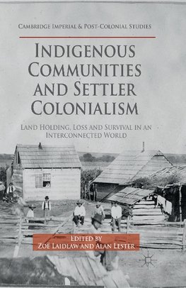 Indigenous Communities and Settler Colonialism