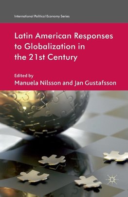 Latin American Responses to Globalization in the 21st Century