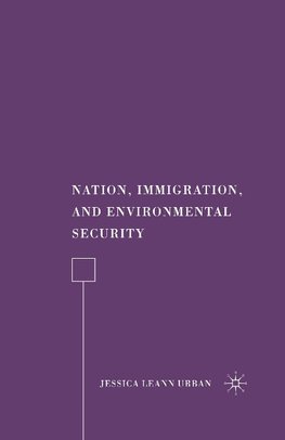 Nation, Immigration, and Environmental Security