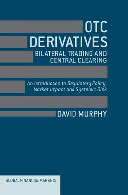 OTC Derivatives: Bilateral Trading and Central Clearing