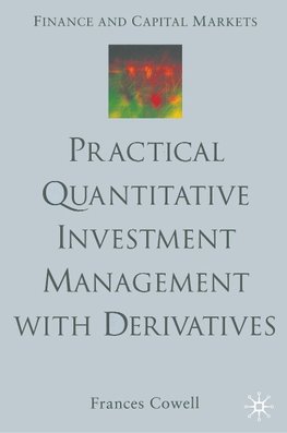 Practical Quantitative Investment Management with Derivatives