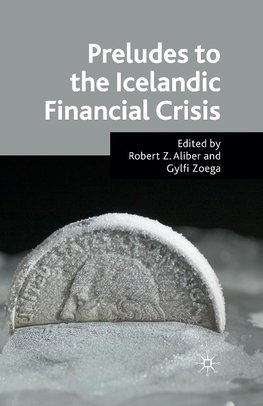 Preludes to the Icelandic Financial Crisis