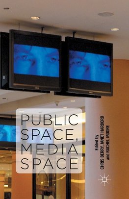 Public Space, Media Space