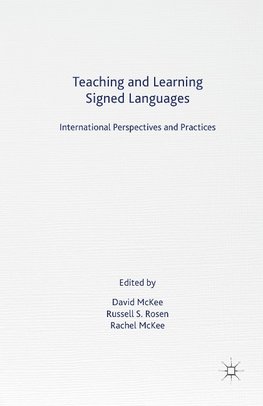 Teaching and Learning Signed Languages