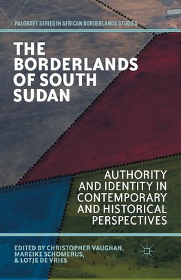 The Borderlands of South Sudan