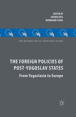 The Foreign Policies of Post-Yugoslav States