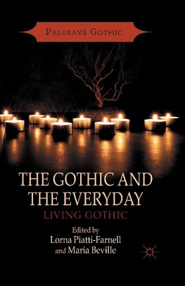 The Gothic and the Everyday