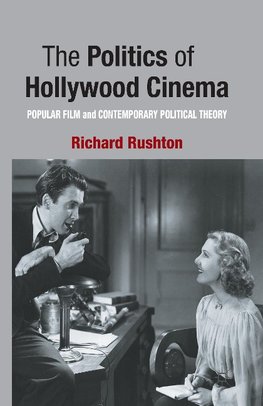 The Politics of Hollywood Cinema