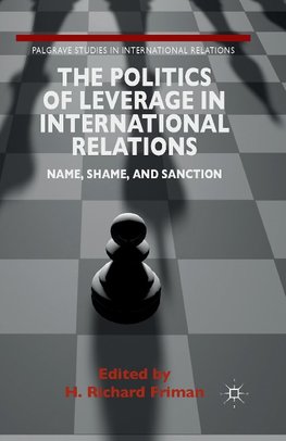 The Politics of Leverage in International Relations