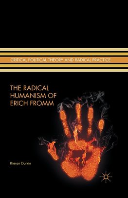 The Radical Humanism of Erich Fromm