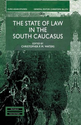 The State of Law in the South Caucasus