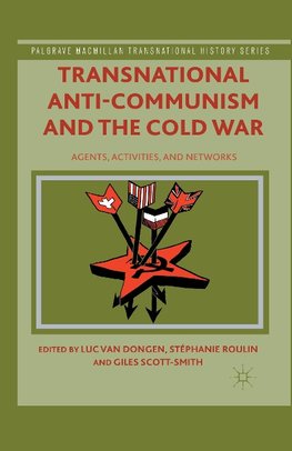 Transnational Anti-Communism and the Cold War