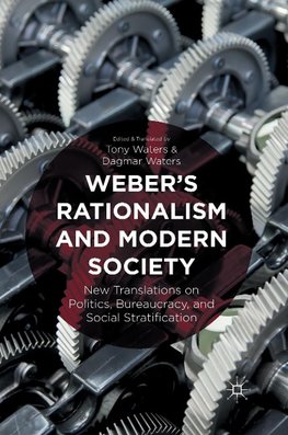 Weber's Rationalism and Modern Society