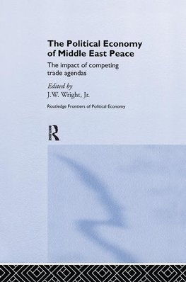 Jr., J: Political Economy of Middle East Peace