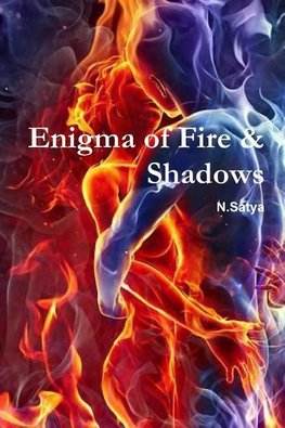 Enigma of Fire & Shadows