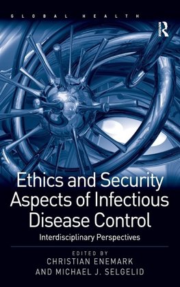 Ethics and Security Aspects of Infectious Disease Control