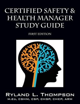 Certified Safety & Health Manager Study Guide First Edition