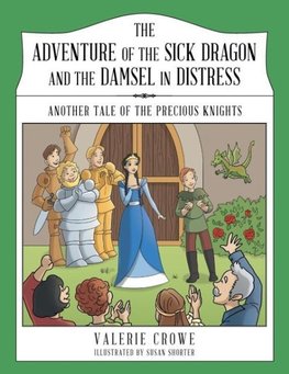 The Adventure of the Sick Dragon and the Damsel in Distress