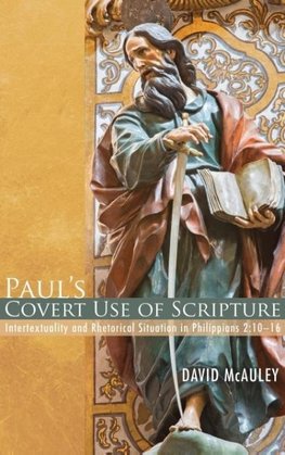 Paul's Covert Use of Scripture