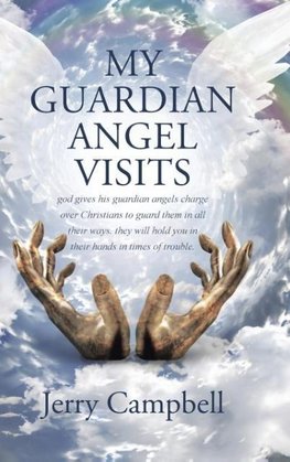 my Guardian Angel visits