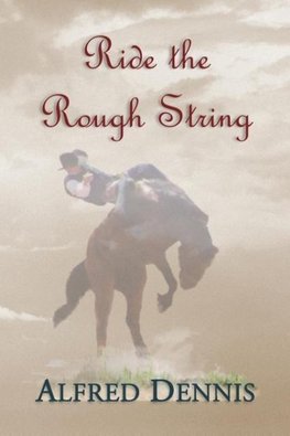 Ride the Rough String