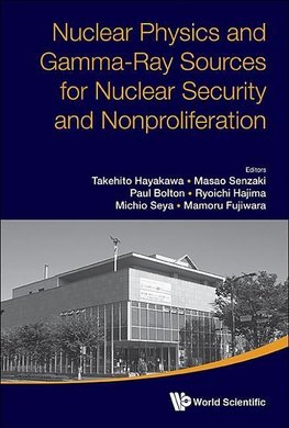 Nuclear Physics and Gamma-Ray Sources for Nuclear Security and Nonproliferation