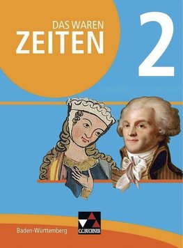 Das waren Zeiten 2 Schülerband Neue Ausgabe Baden-Württemberg