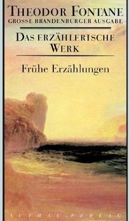 Das erzählerische Werk 18. Frühe Erzählungen