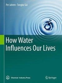 Jahren, P: How Water Influences Our Lives