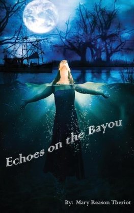 Echoes on the Bayou