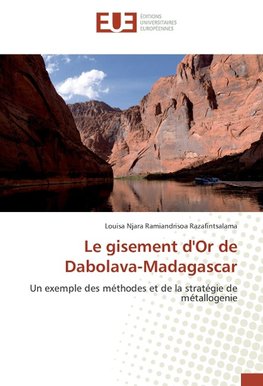 Le gisement d'Or de Dabolava-Madagascar