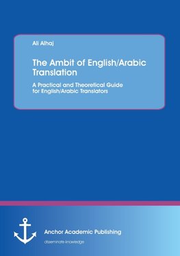 The Ambit of English/Arabic Translation