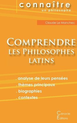 Comprendre les philosophes latins