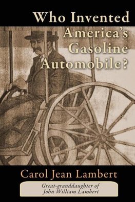 Who Invented America's Gasoline Automobile?