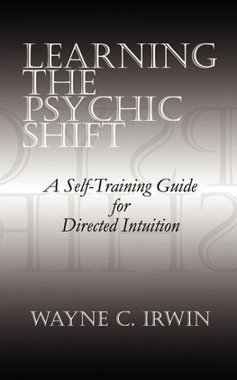 Learning The Psychic Shift