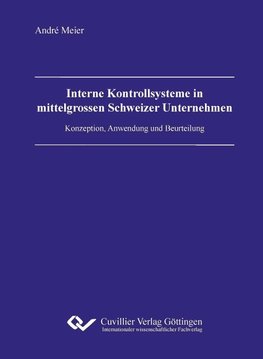 Interne Kontrollsysteme in mittelgrossen Schweizer Unternehmen