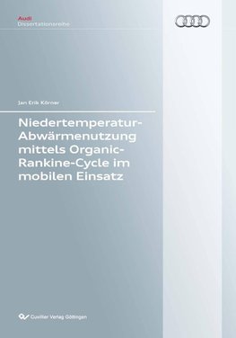 Niedertemperatur-Abwärmenutzung mittels Organic-Rankine-Cycle im mobilen Einsatz