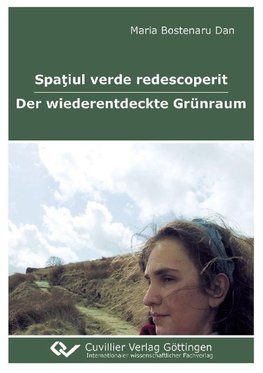 Spatiul verde redescoperit - Der wiederentdeckte Grünraum