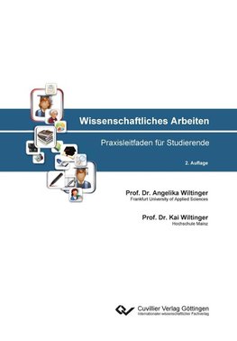 Wissenschaftliches Arbeiten. Praxisleitfaden für Studierende